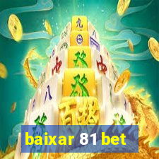 baixar 81 bet